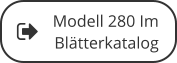 Modell 280 Im  Blätterkatalog