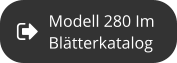 Modell 280 Im  Blätterkatalog