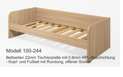 Bettseiten 22mm Tischlerplatte mit 0,8mm HPL-Beschichtung- Kopf- und Fußteil mit Rundung, offener Sockel Modell 100-244