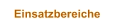 Einsatzbereiche